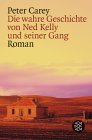 Titel: Die wahre Geschichte von Ned Kelly und seiner Gang